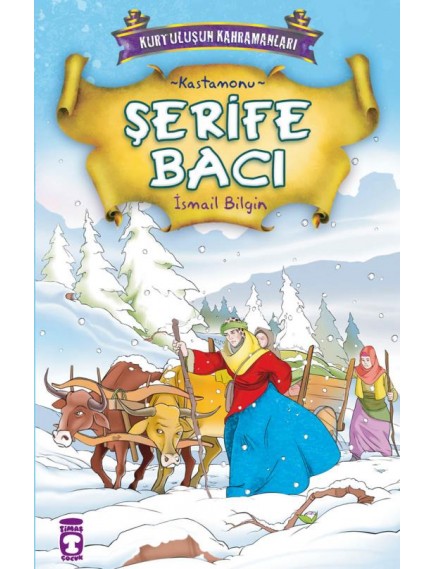 Şerife Bacı - İsmail Bilgin - Timaş Yayınları
