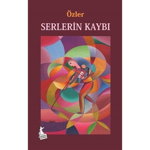 Serlerin Kaybı - Mehmet Ali Özler - Kanguru Yayınları