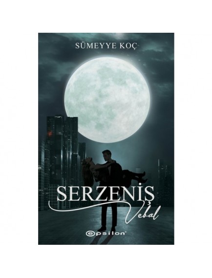 Serzeniş 3 - Vebal - Sümeyye Koç - Epsilon Yayınevi