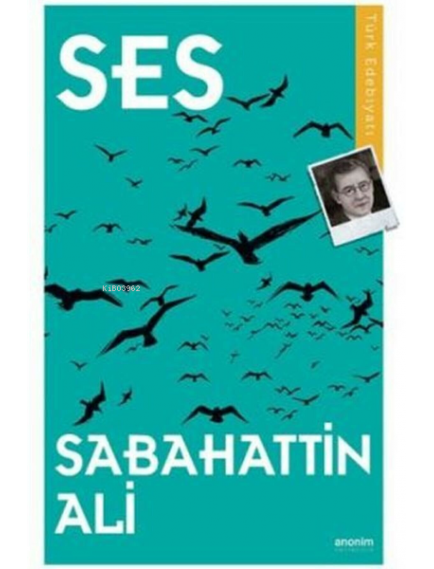 Ses - Sabahattin Ali - Anonim Yayınları