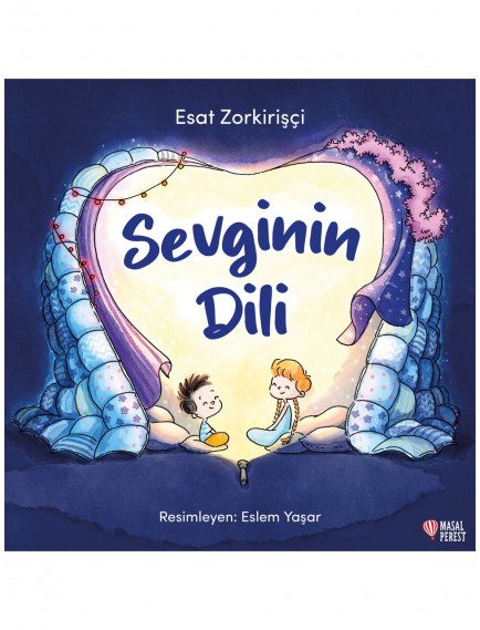 Sevginin Dili - Esat Zorkirişçi - Masalperest Yayınları