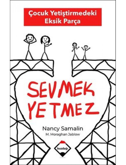 Sevmek Yetmez - Nancy Samalin - Buzdağı Yayınları