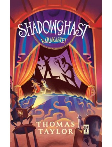 Shadowghast / Karakasvet - Thomas Taylor - Timaş Yayınları