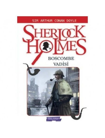 Boscombe Vadisi / Sherlock Holmes - Sir Arthur Conan Doyle - Gönül Yayınları Boscombe Vadisi / Sherlock Holmes - Sir Arthur Conan Doyle - Gönül Yayınları
