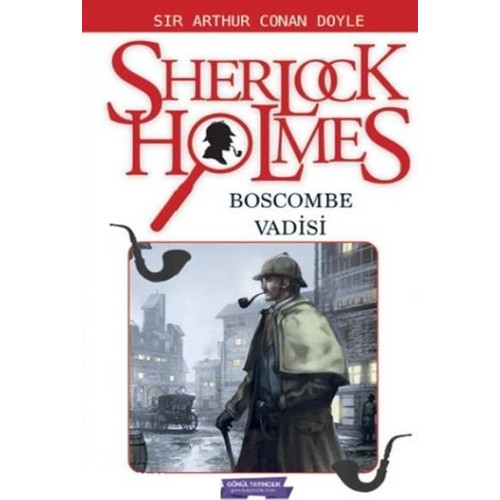 Boscombe Vadisi / Sherlock Holmes - Sir Arthur Conan Doyle - Gönül Yayınları