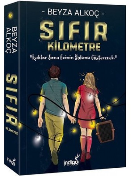 Sıfır Kilometre - Beyza Alkoç - İndigo Kitap Yayınları