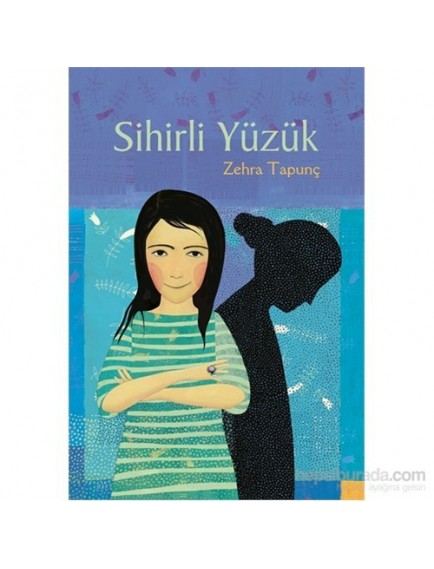 Sihirli Yüzük - Zehra Tapunç - Tudem Yayınları
