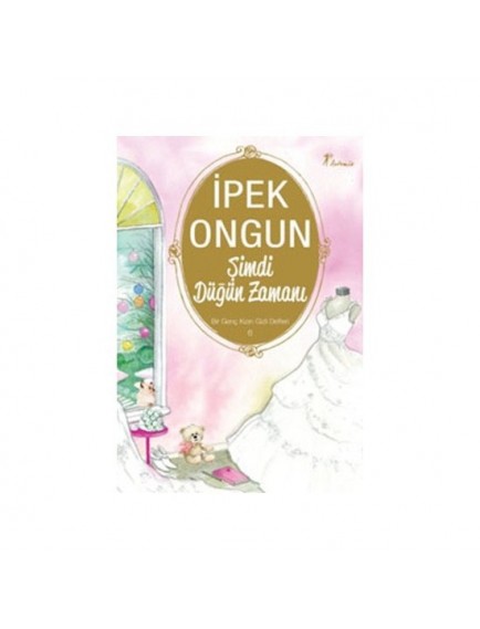 Şimdi Düğün Zamanı / Bir Genç Kızın Gizli Defteri 6 - İpek Ongun - Artemis Yayınları