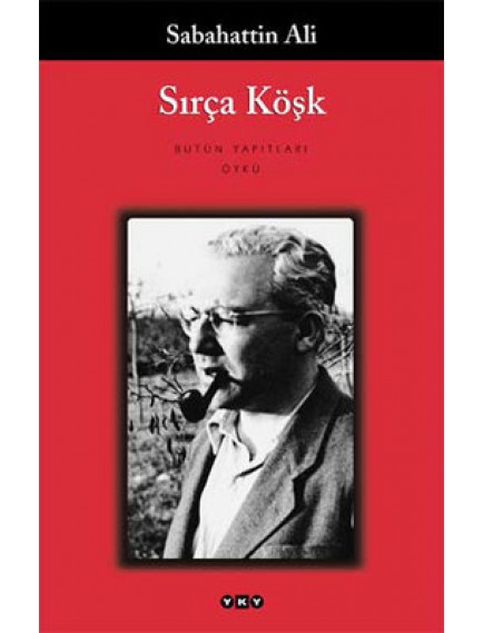 Sırça Köşk - Sabahattin Ali - Yapı Kredi Yayınları