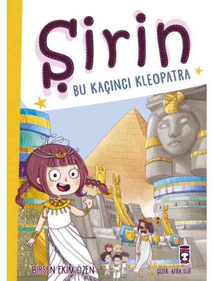 Şirin Bu Kaçıncı Kleopatra - Birsen Ekim Özen - Timaş Yayınları