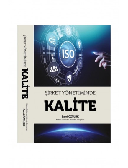 Şirket Yönetiminde Kalite (Ciltli)- Sami Öztürk