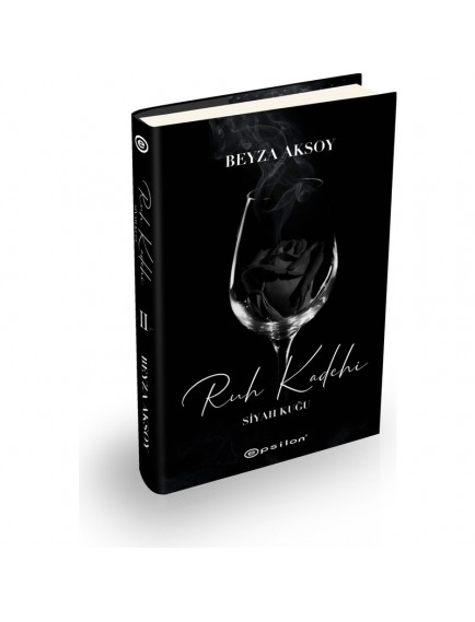 Siyah Kuğu 2 Ruh Kadehi (Ciltli) - Beyza Aksoy - Epsilon Yayınları