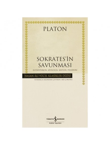 Sokrates’İn Savunması - Eflatun (Platon) - İş Bankası Kültür Yayınları