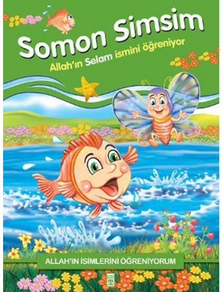 Somon Simsim Allah'In Selam İsmini Öğreniyor - Nur Kutlu - Timaş Yayınları