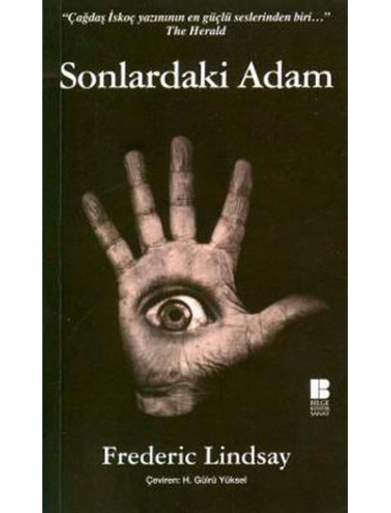 Sonlardaki Adam - Frederic Lindsay - Bilge Kültür Sanat Yayınları
