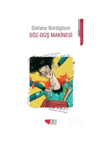 Söz Düş Makinesi - Stefano Bordiglioni - Can Çocuk Yayınları