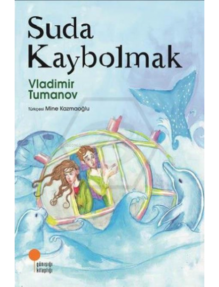 Suda Kaybolmak - Vladimir Tumanov - Günışığı Yayınları