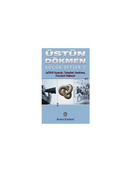 Suflörlü Yaşamlar / Küçük Şeyler 2 - Üstün Dökmen - Remzi Yayınları