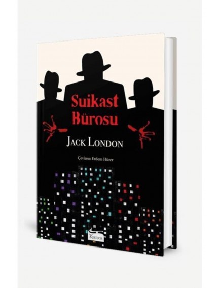 Suikast Bürosu - Bez Ciltli - Jack London - Koridor Yayınları