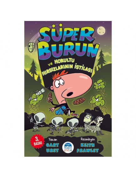 Süper Burun Ve Horultu Hırsızlarının İstilası - Gary Urey - Martı Yayınları