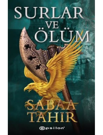 Surlar Ve Ölüm - Sabaa Tahir - Epsilon Yayınları