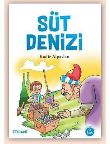 Süt Denizi - Kadir Alpaslan - Foliant Yayınları