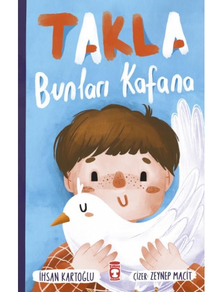 Takla Bunları Kafana - İhsan Kartoğlu - Timaş Yayınları