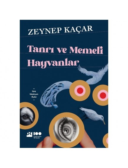 Tanrı Ve Memeli Hayvanlar - Zeynep Kaçar - Doğan Yayınları