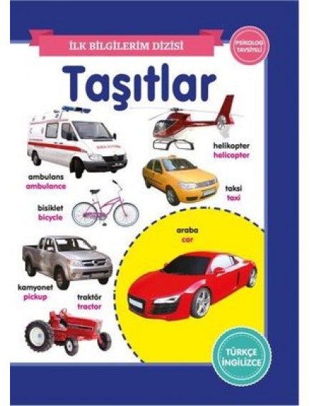 Taşıtlar / İlk Bilgilerim Dizisi - Kolektif - 0 6 Yaş Yayınları
