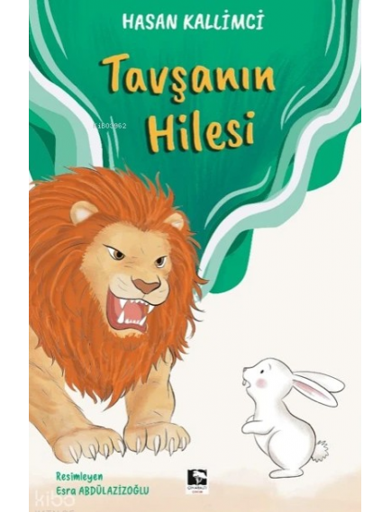 Tavşanın Hilesi - Hasan Kallimci - Çınaraltı Yayınları