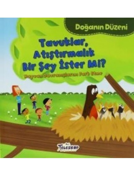 Tavuklar Atıştırmalık Bir Şey İster Mi? - Martha E. H. Rustad - Teleskop Popüler Bilim Yayınları