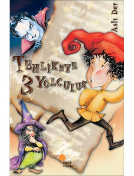 Tehlikeye 3 Yolculuk - Aslı Der - Günışığı Kitaplığı Yayınları