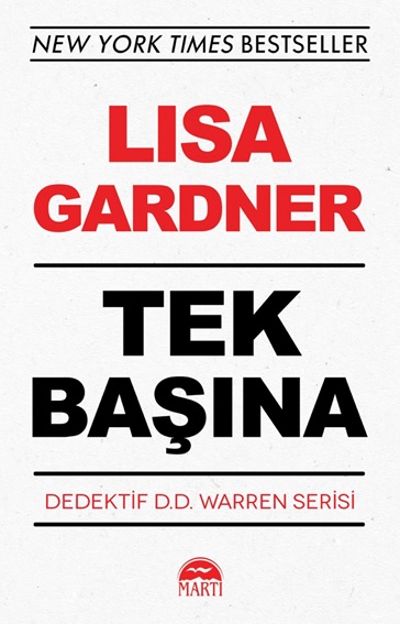 Tek Başına Dedektif / D.D. Warren Serisi - Lisa Gardner - Martı Yayınları