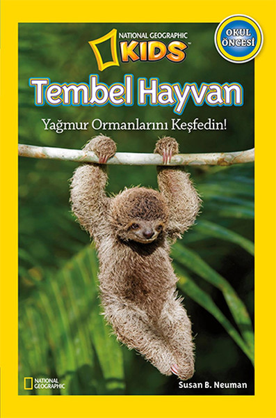 Tembel Hayvan / National Geographic Kids - Susan B. Neuman - Beta Kids Yayınları