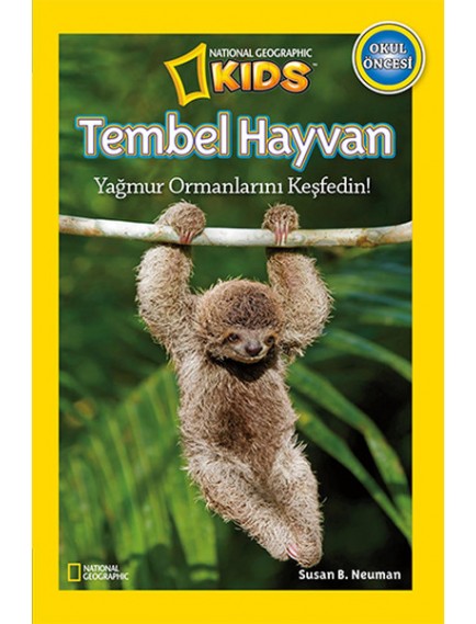 Tembel Hayvan / National Geographic Kids - Susan B. Neuman - Beta Kids Yayınları