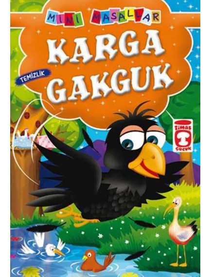 Karga Gakguk / Mini Masallar 20 - Kolektif - Timaş Yayınları