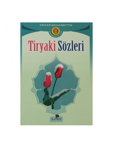 Tiryaki Sözleri - Cenab Şahabettin - Karanfil Yayınları