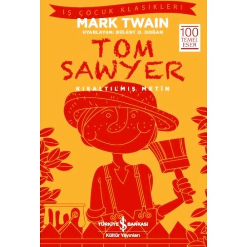Tom Sawyer - Mark Twain - İş Bankası Kültür Yayınları