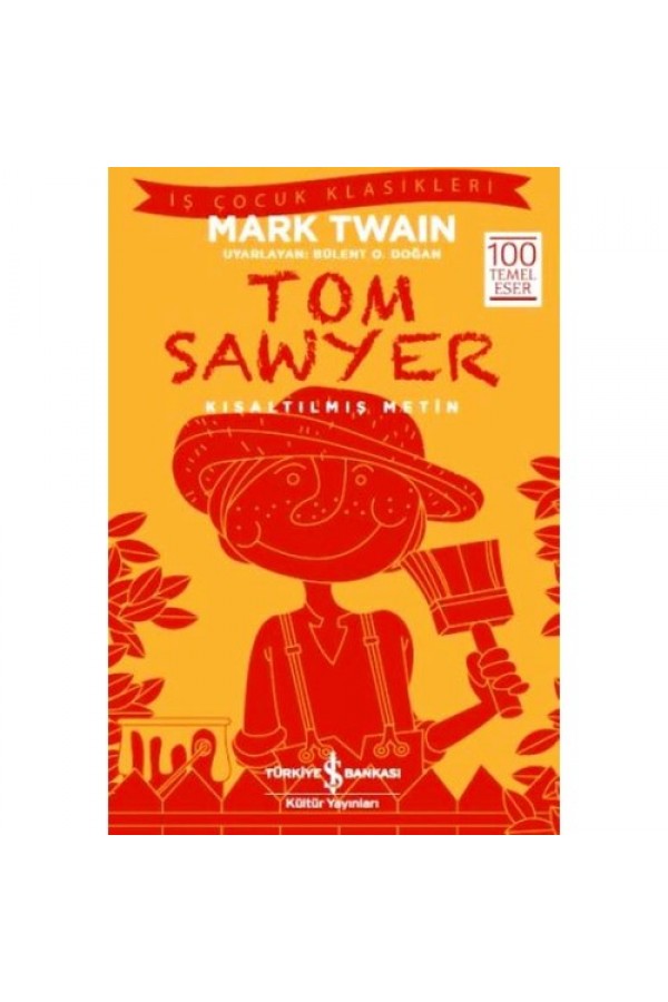 Tom Sawyer - Mark Twain - İş Bankası Kültür Yayınları