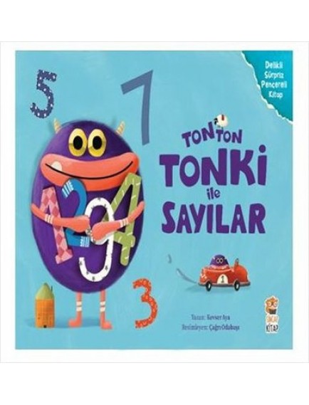 Tonton Tonki İle Sayılar - Kevser Özer - Sincap Kitap Yayınları