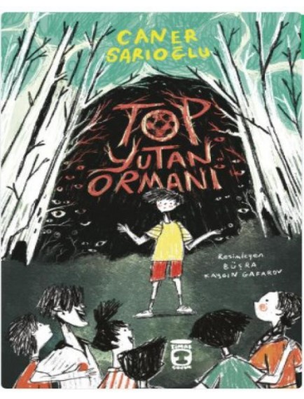 Top Yutan Ormanı - Caner Sarıoğlu - Timaş Yayınları