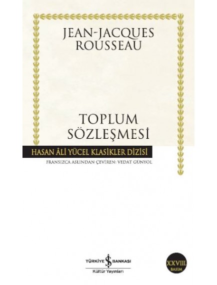 Toplum Sözleşmesi (Ciltsiz) - Jean Jacques Rousseau - İş Bankası Kültür Yayınları