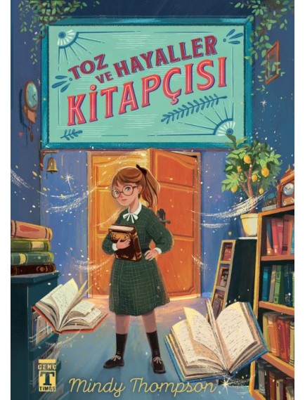 Toz Ve Hayaller Kitapçısı - Mindy Thompson - Genç Timaş