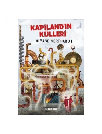 Kapilandın Külleri - Miyase Sertbarut - Tudem Yayınları
