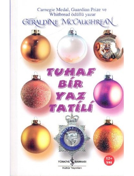 Tuhaf Bir Yaz Tatili - Gerald Mccaughrean - İş Bankası Kültür Yayınları