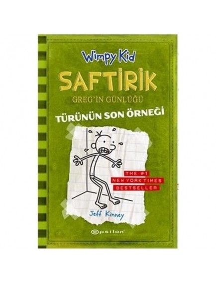 Türünün Son Örneği / Saftirik Greg'in Günlüğü 3 - Jeff Kinney - Epsilon Yayınları