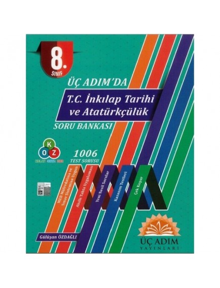 Üç Adım Yayınları 8. Sınıf Üç Adımda T.C.İnkılap Tarihi Ve Atatürkçülük Soru Bankası