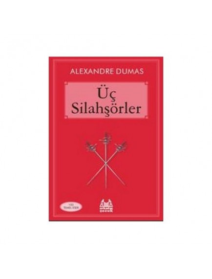 Üç Silahşörler - Alexandre Dumas - Arkadaş Yayınları