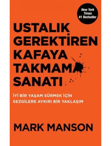 Ustalık Gerektiren Kafaya Takmama Sanatı - Mark Manson - Butik Yayınları