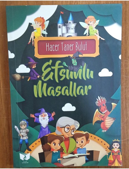Efsunlu Masallar - Hacer Taner Bulut - Ateş Yayınları